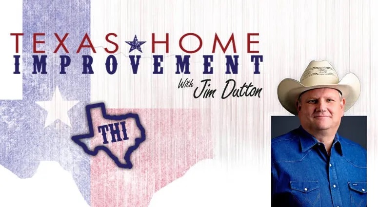 Texas Home Improvement Show with Jim Dutton